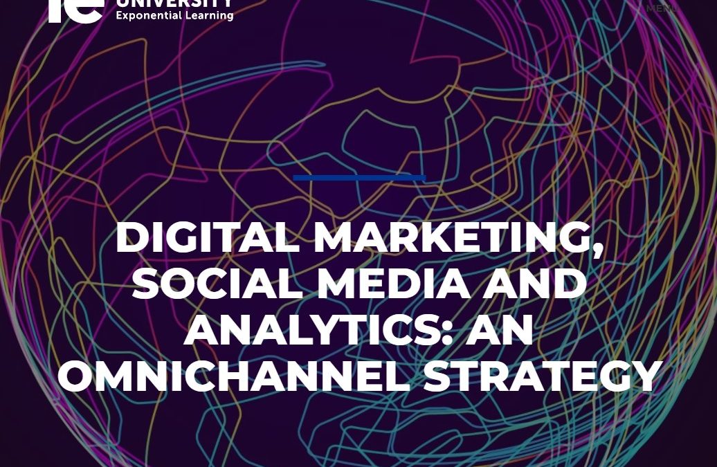 Digital marketing, social media and analytics: an omnichannel strategy
